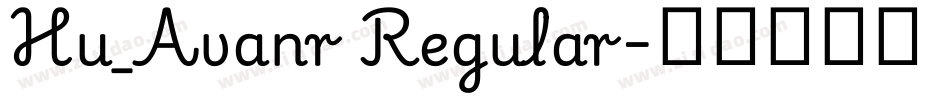 Hu_Avanr Regular字体转换